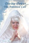 Divine Power... The Anointed Call