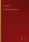 Der Wall von Eisen und Feuer