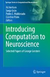 Introducing Computation to Neuroscience