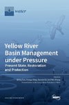 Yellow River Basin Management under Pressure