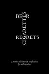 Beer, Cigarettes, Regrets