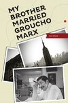 MY BROTHER MARRIED GROUCHO MARX