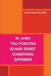 Pomona Island Series 
