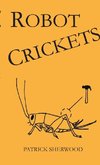 Robot Crickets