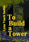 To Build a Tower