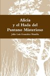 Alicia y el Hada del Pantano Misterioso