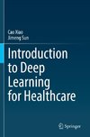 Introduction to Deep Learning for Healthcare