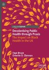 Decolonising Public Health through Praxis