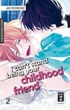 I can't stand being your Childhood Friend 02