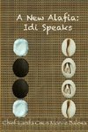 A New Alafia, Idi/Odi Speaks,Volume VII