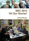 BBC 2013 - 'All Our Stories'