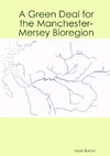 A Green Deal for the Manchester-Mersey Bioregion