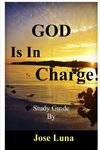 GOD IS IN CHARGE!
