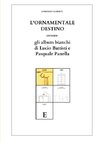 L'ORNAMENTALE DESTINO ovvero gli Album bianchi di Lucio Battisti e Pasquale Panella