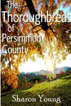The Thoroughbreds of Persimmon County