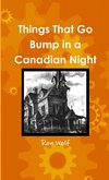 Things That Go Bump in a Canadian Night