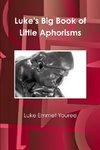 Luke's Big Book of Little Aphorisms