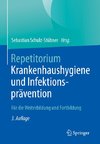 Repetitorium Krankenhaushygiene und Infektionsprävention