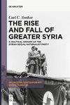The Rise and Fall of Greater Syria