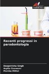Recenti progressi in parodontologia