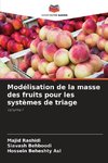 Modélisation de la masse des fruits pour les systèmes de triage
