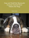 Stop and Smell the Boxwoods (Lessons Learned from Dakota the Dog)