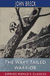 The Wavy Tailed Warrior (Esprios Classics)