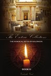 The Esoteric Collections The Magical Keys of Solomon Book III