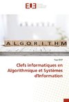 Clefs informatiques en Algorithmique et Systèmes d'Information