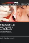 Odontoiatria in gravidanza e nell'infanzia
