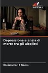 Depressione e ansia di morte tra gli alcolisti
