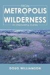 From Metropolis to Wilderness
