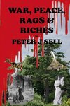 War, Peace, Rags & Riches