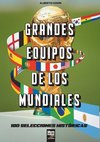 Grandes equipos de los Mundiales