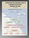 Contractor's and Consumer's Guide to California's Old and New Mechanics Lien Laws