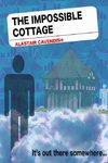 The Impossible Cottage