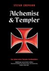 Templer, Alchemist und Heiler