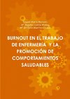 BURNOUT EN EL TRABAJO DE ENFERMERÍA  Y LA PROMOCIÓN DE COMPORTAMIENTOS SALUDABLES