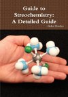 Guide to Streochemistry