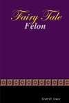 Fairy Tale Felon