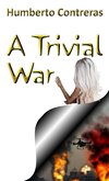 A Trivial War