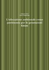 L'educazione ambientale come patrimonio per le generazioni future