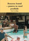 Bosoms bared - poems to read poolside