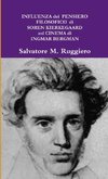 INFLUENZA del  PENSIERO FILOSOFICO  di SOREN KIERKEGAARD  sul CINEMA di  INGMAR BERGMAN