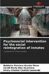Psychosocial intervention for the social reintegration of inmates