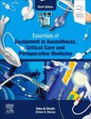 Essentials of Equipment in Anaesthesia, Critical Care and Perioperative Medicine ,