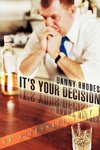 It's Your Decision
