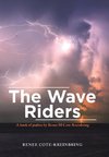 The Wave Riders