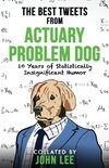The Best Tweets from Actuary Problem Dog