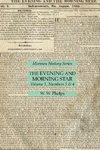 The Evening and Morning Star Volume 1, Numbers 3 & 4